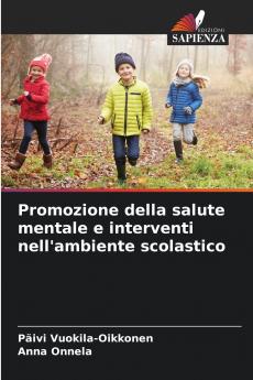 Promozione della salute mentale e interventi nell'ambiente scolastico