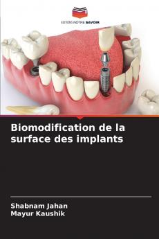 Biomodification de la surface des implants