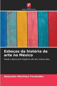 Esboços da história da arte no México