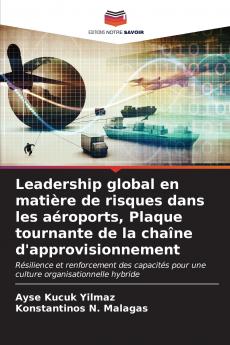 Leadership global en matière de risques dans les aéroports Plaque tournante de la chaîne d'approvisionnement