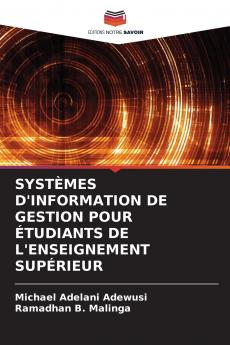 SYST��MES D'INFORMATION DE GESTION POUR ��TUDIANTS DE L'ENSEIGNEMENT SUP��RIEUR
