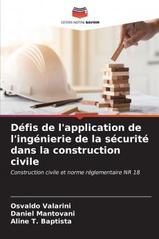 D��fis de l'application de l'ing��nierie de la s��curit�� dans la construction civile