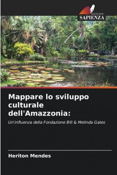 Mappare lo sviluppo culturale dell'Amazzonia