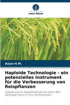 Haploide Technologie - ein potenzielles Instrument f��r die Verbesserung von Reispflanzen