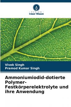 Ammoniumiodid-dotierte Polymer-Festk��rperelektrolyte und ihre Anwendung