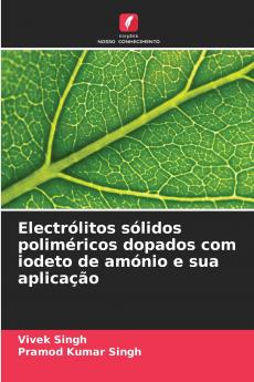 Electr��litos s��lidos polim��ricos dopados com iodeto de am��nio e sua aplica����o