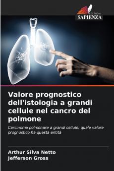 Valore prognostico dell'istologia a grandi cellule nel cancro del polmone