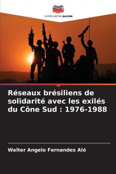 Réseaux brésiliens de solidarité avec les exilés du Cône Sud