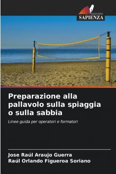 Preparazione alla pallavolo sulla spiaggia o sulla sabbia