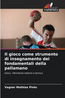 Il gioco come strumento di insegnamento dei fondamentali della pallamano