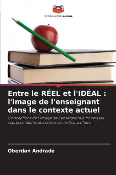Entre le RÉEL et l'IDÉAL