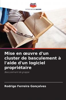 Mise en œuvre d'un cluster de basculement à l'aide d'un logiciel propriétaire