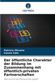 Der öffentliche Charakter der Bildung im Zusammenhang mit öffentlich-privaten Partnerschaften