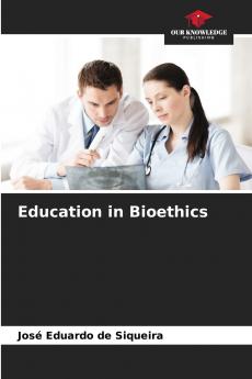 Education in Bioethics
