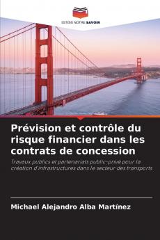 Prévision et contrôle du risque financier dans les contrats de concession
