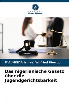 Das nigerianische Gesetz über die Jugendgerichtsbarkeit
