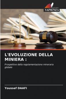 L'EVOLUZIONE DELLA MINIERA