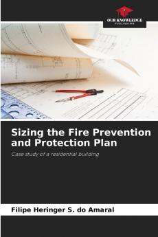 Sizing the Fire Prevention and Protection Plan
