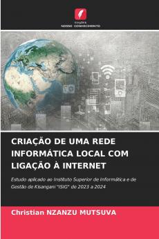 CRIA����O DE UMA REDE INFORM��TICA LOCAL COM LIGA����O �� INTERNET
