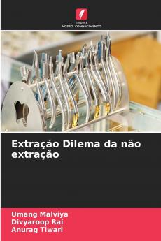 Extração Dilema da não extração