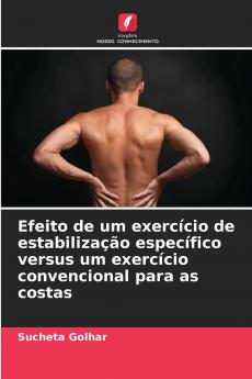Efeito de um exercício de estabilização específico versus um exercício convencional para as costas