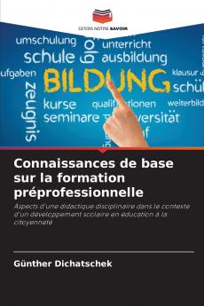 Connaissances de base sur la formation préprofessionnelle