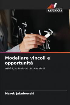 Modellare vincoli e opportunità