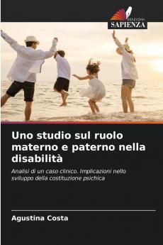 Uno studio sul ruolo materno e paterno nella disabilità