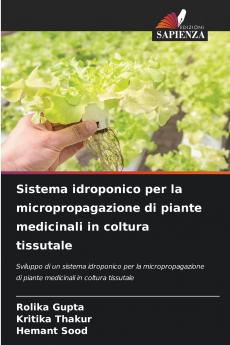 Sistema idroponico per la micropropagazione di piante medicinali in coltura tissutale