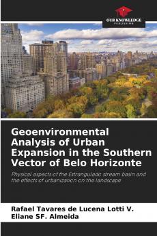 Geoenvironmental Analysis of Urban Expansion in the Southern Vector of Belo Horizonte