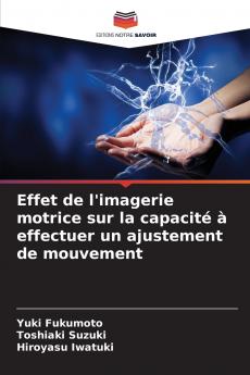 Effet de l'imagerie motrice sur la capacit�� �� effectuer un ajustement de mouvement