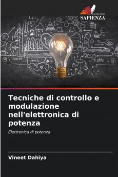 Tecniche di controllo e modulazione nell'elettronica di potenza