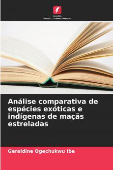 Análise comparativa de espécies exóticas e indígenas de maçãs estreladas
