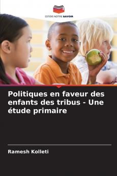 Politiques en faveur des enfants des tribus - Une ��tude primaire
