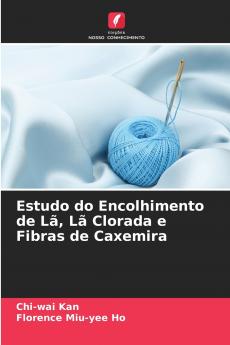 Estudo do Encolhimento de Lã Lã Clorada e Fibras de Caxemira