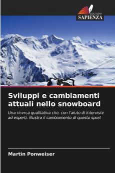 Sviluppi e cambiamenti attuali nello snowboard