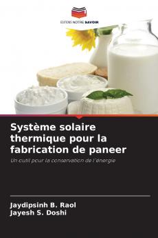 Syst��me solaire thermique pour la fabrication de paneer
