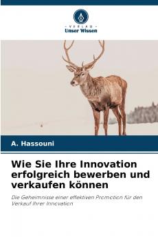 Wie Sie Ihre Innovation erfolgreich bewerben und verkaufen k��nnen