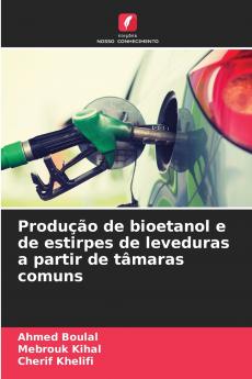 Produ����o de bioetanol e de estirpes de leveduras a partir de t��maras comuns