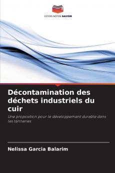 D��contamination des d��chets industriels du cuir