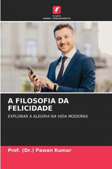 A FILOSOFIA DA FELICIDADE