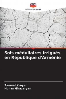 Sols médullaires irrigués en République d'Arménie