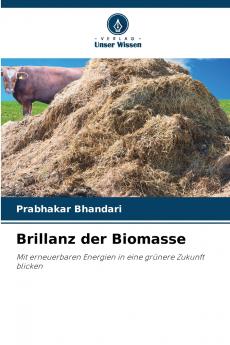 Brillanz der Biomasse