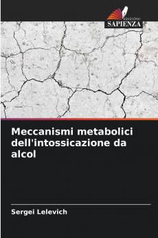 Meccanismi metabolici dell'intossicazione da alcol