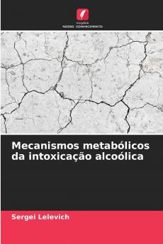 Mecanismos metabólicos da intoxicação alcoólica