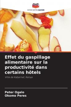 Effet du gaspillage alimentaire sur la productivité dans certains hôtels