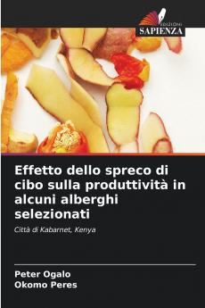 Effetto dello spreco di cibo sulla produttività in alcuni alberghi selezionati