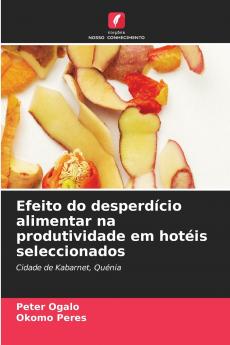 Efeito do desperdício alimentar na produtividade em hotéis seleccionados