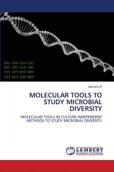 MOLECULAR TOOLS TO STUDY MICROBIAL DIVERSITY