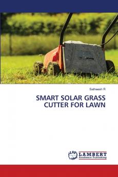SMART SOLAR GRASS CUTTER FOR LAWN